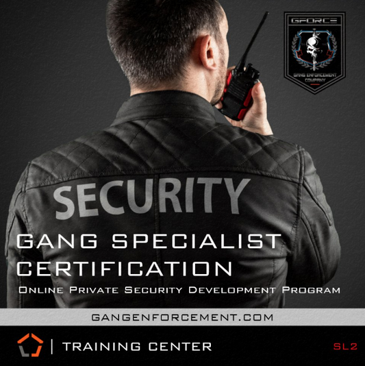 Basic Gang Specialist Certification | Private Security